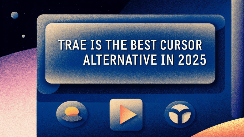 5 reasons why trae is the best cursor alternative